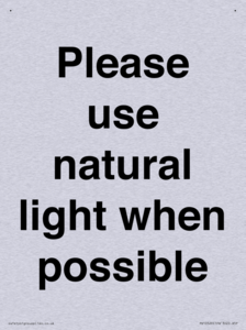 Please use natural light when possible